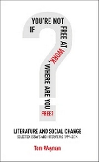 Enlarge image Cover: If You're Not Free at Work, Where Are You Free - Guernica Editions,Canada
