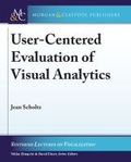 Cover: User-Centered Evaluation of Visual Analytics - Morgan & Claypool Publishers