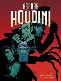 Enlarge image Cover: Before Houdini - Insight Comics