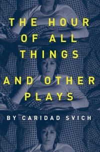 Enlarge image Cover: The Hour of All Things and Other Plays - Intellect Books