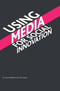 Enlarge image Cover: Using Media for Social Innovation - Intellect Books