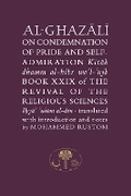 Cover: Al-Ghazali on the Condemnation of Pride and Self-Admiration - The Islamic Texts Society