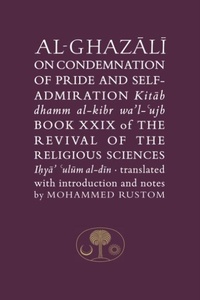 Abbildung von: Al-Ghazali on the Condemnation of Pride and Self-Admiration - The Islamic Texts Society