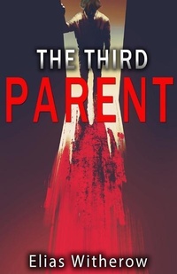 Enlarge image Cover: The Third Parent - THOUGHT CATALOG BOOKS
