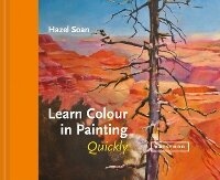 Abbildung von: Learn Colour In Painting Quickly - Batsford