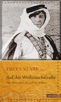 Cover: Auf der Weihrauchstra&szlig;e - edition erdmann ein Imprint von Verlagshaus R&ouml;merweg