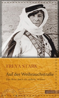 Abbildung von: Auf der Weihrauchstraße - edition erdmann ein Imprint von Verlagshaus Römerweg