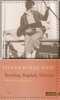 Cover: Bombay, Bagdad, Teheran - edition erdmann ein Imprint von Verlagshaus R&ouml;merweg