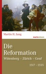 Cover: Die Reformation - marix Verlag ein Imprint von Verlagshaus Römerweg
