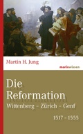 Cover: Die Reformation - marix Verlag ein Imprint von Verlagshaus R&ouml;merweg