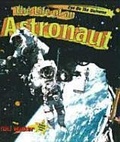 Cover: The Life of an Astronaut - Crabtree Publishing Co,Canada