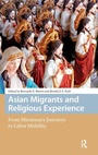 Cover: Asian Migrants and Religious Experience - Amsterdam University Press