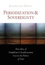Cover: Periodization and Sovereignty - University of Pennsylvania Press