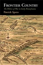 Cover: Frontier Country - University of Pennsylvania Press