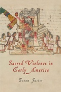 Cover: Sacred Violence in Early America - University of Pennsylvania Press