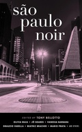 Cover: S&atilde;o Paulo Noir - Akashic Books
