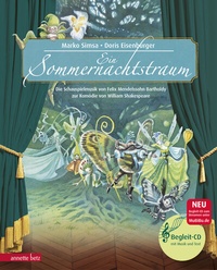 Abbildung von: Ein Sommernachtstraum (Das musikalische Bilderbuch mit CD und zum Streamen) - Annette Betz Verlag