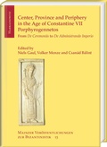 Cover: Center, Province and Periphery in the Age of Constantine VII Porphyrogennetos - Harrassowitz Verlag