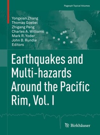 Enlarge image Cover: Earthquakes and Multi-hazards Around the Pacific Rim, Vol. I - Birkhäuser