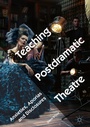 Cover: Teaching Postdramatic Theatre - Palgrave Macmillan