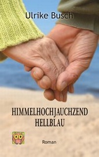 Abbildung von: Himmelhochjauchzendhellblau - BoD - Books on Demand