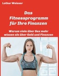 Cover: Das Fitnessprogramm f&uuml;r Ihre Finanzen - tredition