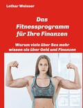 Cover: Das Fitnessprogramm fuer Ihre Finanzen - tredition