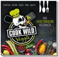 Cover: Cook Wild Veggie - Brecht V.V.H. GmbH