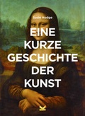 Cover: Eine kurze Geschichte der Kunst - Laurence King Verlag