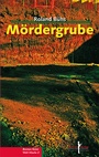 Cover: Mördergrube - Kellner Verlag