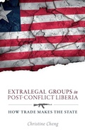 Cover: Extralegal Groups in Post-Conflict Liberia - Oxford University Press