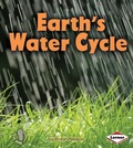 Cover: Earth's Water Cycle - Lerner Publications Co ,U.S.