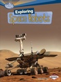 Cover: Exploring Space Robots - Lerner Publications Co ,U.S.