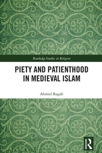 Abbildung von: Piety and Patienthood in Medieval Islam - Routledge