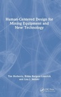 Cover: Human-Centered Design for Mining Equipment and New Technology - CRC Press