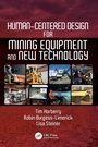 Cover: Human-Centered Design for Mining Equipment and New Technology - CRC Press