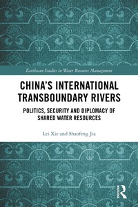 Enlarge image Cover: China's International Transboundary Rivers - Routledge