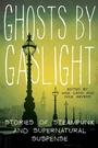 Cover: Ghosts by Gaslight - HarperCollins