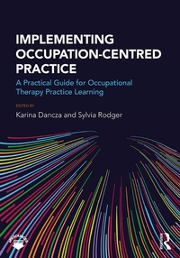 Abbildung von: Implementing Occupation-centred Practice - Routledge