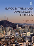 Cover: Eurocentrism and Development in Korea - Routledge