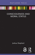 Cover: Consciousness and Moral Status - Routledge