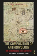 Cover: The Composition of Anthropology - Routledge