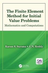 Enlarge image Cover: The Finite Element Method for Initial Value Problems - CRC Press