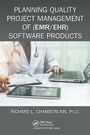 Cover: Planning Quality Project Management of (EMR/EHR) Software Products - Routledge