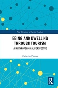 Cover: Being and Dwelling through Tourism - Routledge