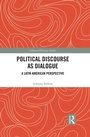 Cover: Political Discourse as Dialogue - Routledge