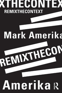 Enlarge image Cover: remixthecontext - Routledge