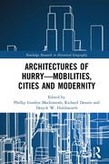 Cover: Architectures of Hurry-Mobilities, Cities and Modernity - Routledge
