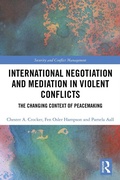 Cover: International Negotiation and Mediation in Violent Conflict - Routledge