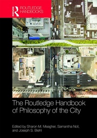 Abbildung von: The Routledge Handbook of Philosophy of the City - Routledge